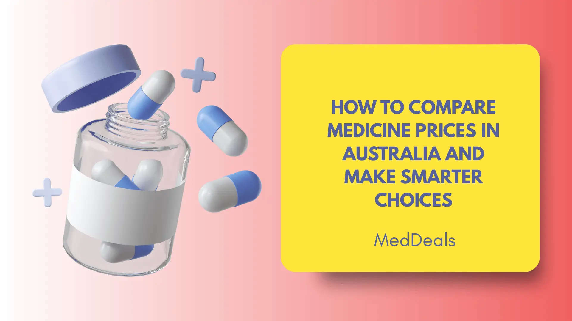 How to Compare Medicine Prices in Australia and Make Smarter Choices